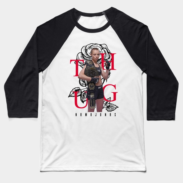 Thug Rose Namajunas Baseball T-Shirt by Juantamad